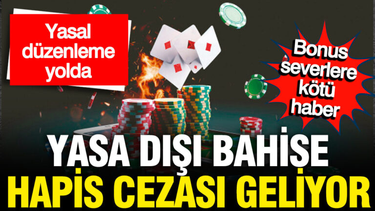 yasa-disi-bahis-oynayanlara-hapis-cezasi-geliyor-Yz4n2Juz